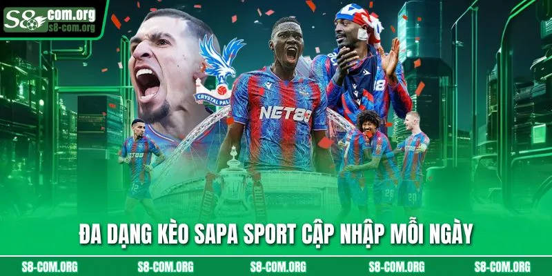 Đa dạng kèo sapa sport cập nhập mỗi ngày