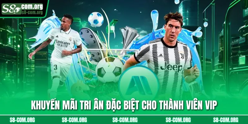 Khuyến mãi tri ân đặc biệt cho thành viên VIP