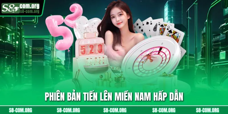 Phiên bản tiến lên miền Nam hấp dẫn