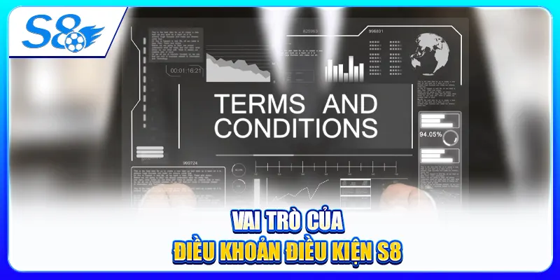 Vai trò của điều khoản điều kiện S8