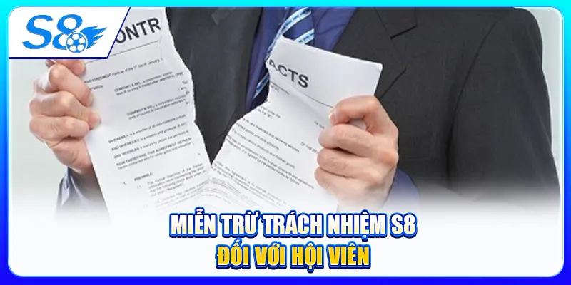 Miễn trừ trách nhiệm S8 đối với hội viên