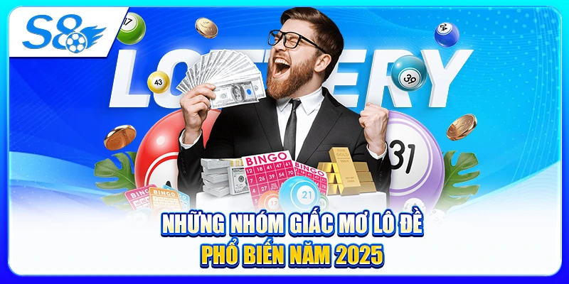 Những Nhóm Giấc Mơ Lô Đề Phổ Biến Năm 2025